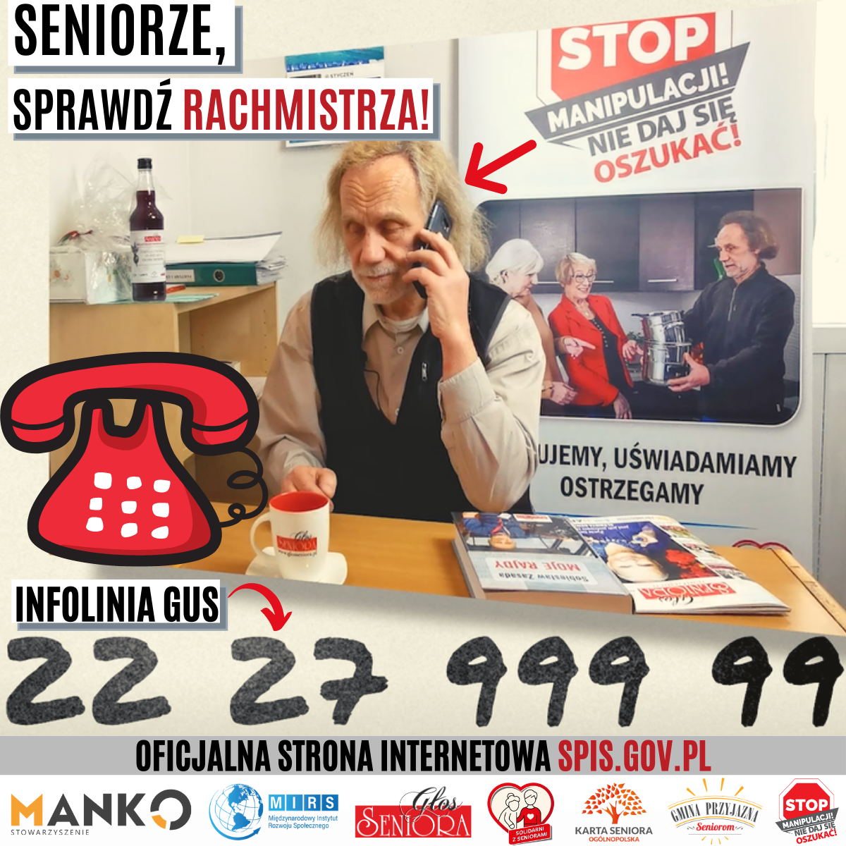 Zdjęcie przedstawia seniora dzwoniącego na numer 222799999, gdzie może sprawdzić czy osoba podająca się za rachmistrza jest nim w rzeczywistości