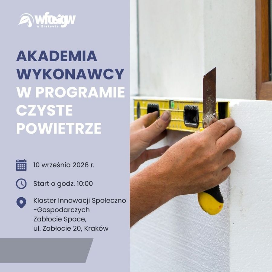 Zaproszenie na Akademię Wykonawcy w programie Czyste Powietrze.